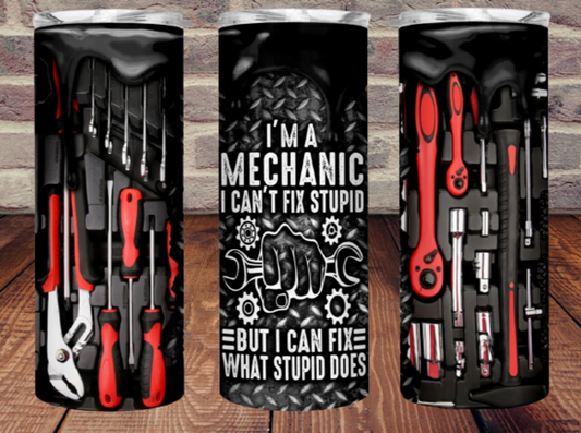 I'm A Mechanic I Can't Fix Stupid